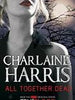 All Together Dead - Charlaine Harris