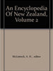 An Encyclopedia Of New Zealand Volume 2 - A H McLintock