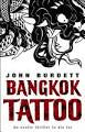 Bangkok Tattoo - John Burdett