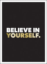 Believe In Yourself