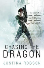 Chasing the Dragon  -  Justina Robson