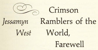 Crimson Ramblers of the World Farewell - Jessamyn West