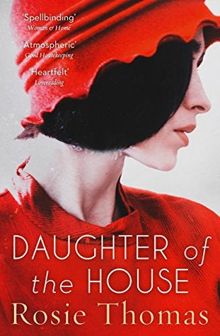 Daughter of the House  -  Rosie Thomas