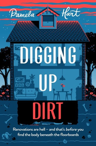 Digging Up Dirt - Pamela Hart