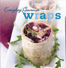 Everyday Gourmet Wraps