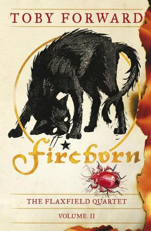 Fireborn  - Toby Forward