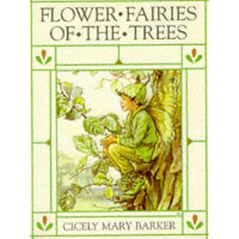 Flower Fairies Of The Trees - Cicely Mary Barker