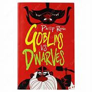 Goblins vs Dwarves - Philip Reeve