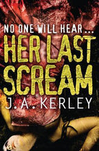 Her Last Scream - J. A. Kerley (1)