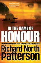 In The Name Of Honour - Richard North Patterson