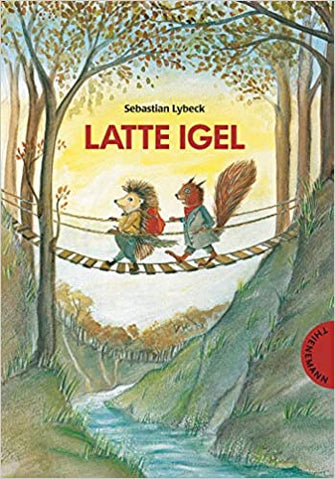 Latte Igel - Sebastian Lybeck