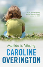 Matilda Is Missing  - Caroline Overington