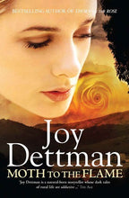 Moth To The Flame - Joy Dettman