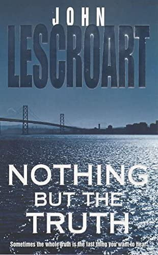 Nothing but the Truth - John Lescroart