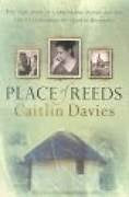 Place of Reeds - Caitlin Davies