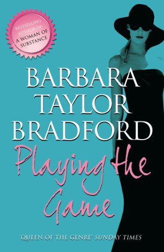 Playing The Game  -  Barbara Taylor Bradford