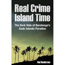 Real Crime Island Time - Rod Henderson