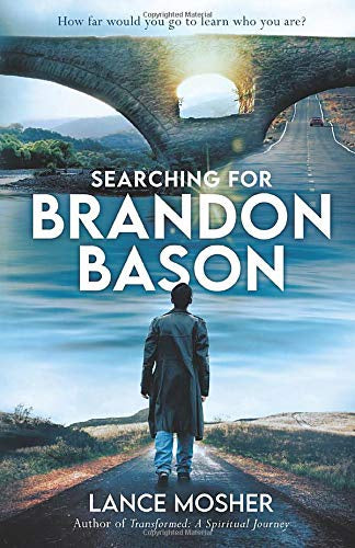 Searching for Brandon Bason - Lance Mosher