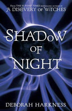 Shadow of Night  -  Deborah Harkness