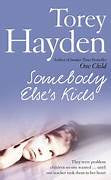 Somebody Else's Kids - Torey Hayden