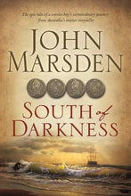 South of Darkness  - John Marsden