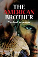 The American Brother  -  Manfred Jurgensen