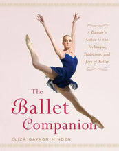 The Ballet Companion - Eliza Gaynor Minden