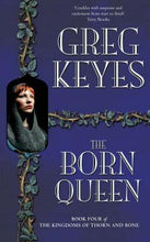 The Born Queen  - Greg Keyes, J. Gregory Keyes