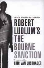 The Bourne Sanction - Eric Van Lustbader, Robert Ludlum