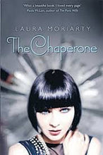 The Chaperone - Laura Moriarty