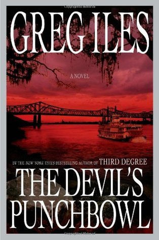 The Devil's Punchbowl - Greg Iles