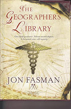 The Geographer's Library - Jon Fasman