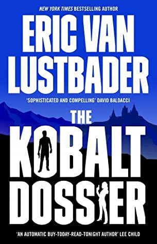 The Kobalt Dossier - Eric Van Lustbader