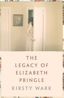 The Legacy of Elizabeth Pringle - Kirsty Wark