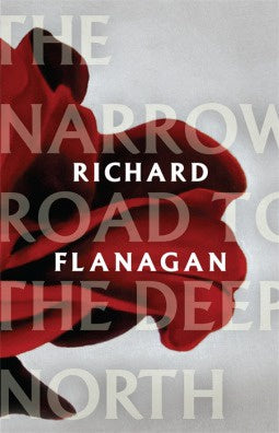 The Narrow Road to the Deep North - Richard Flanagan (1)