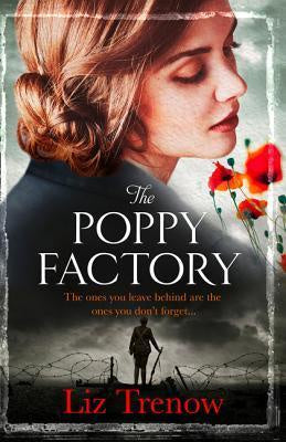 The Poppy Factory  - Liz Trenow