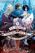 The School For Good And Evil- Soman Chainani