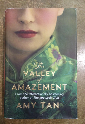 The Valley Of Amazement - Amy Tan