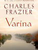 Varina  -  Charles Frazier