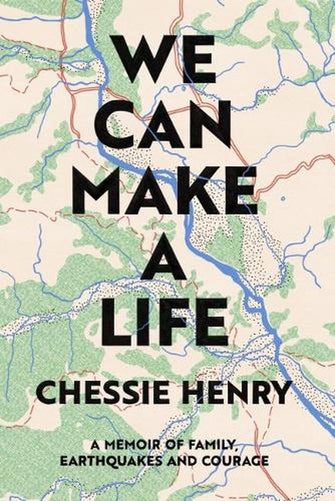 We Can Make A Life  - Chessie Henry