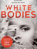 White Bodies - Jane Robins