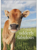 You are udderly fabulous