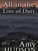 All In The Line Of Duty - Amy Hudson