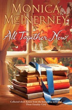 All Together Now   -  Monica McInerney
