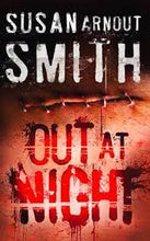 Out At Night - Susan Arnout Smith