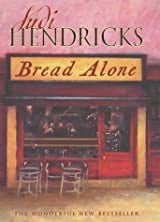 Bread Alone - Judi Hendricks