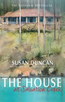 The House At Salvation Creek - Susan Duncan