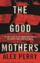 The Good Mothers-Alex Perry