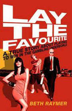 Lay The Favourite - Beth Raymer