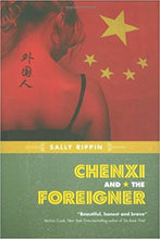 Chenxi and the Foreigner - Sally Rippin